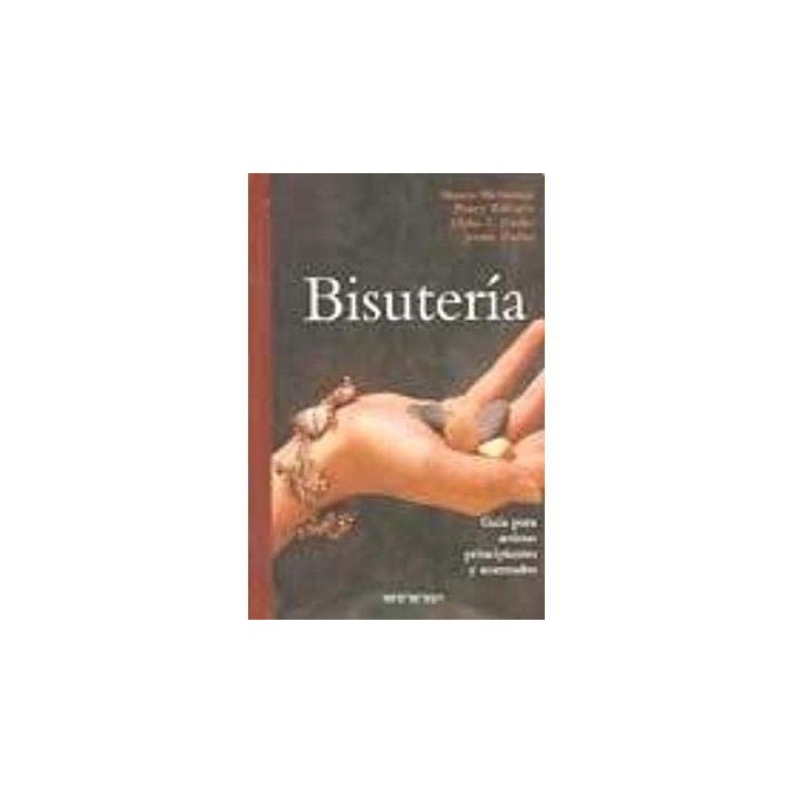 Bisuteria. Guía Para Principiantes Y Avanzados